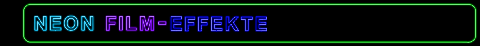 Neon Film-Effekte