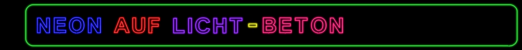 Neon auf Licht-Beton
